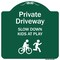 Signmission Private Driveway Slow Down Kids Play Heavy-Gauge Aluminum Sign, 18" x 18", GW-1818-9926 A-DES-GW-1818-9926 - alternate 1